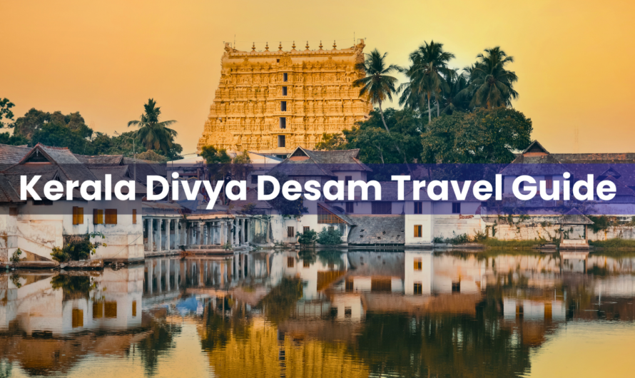 Kerala Divya Desam Travel Guide – Explore Sacred Temples & Destinations