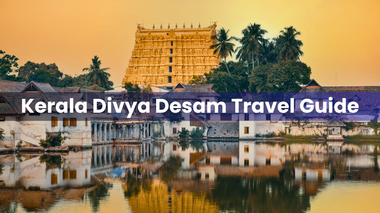 Kerala Divya Desam Travel Guide