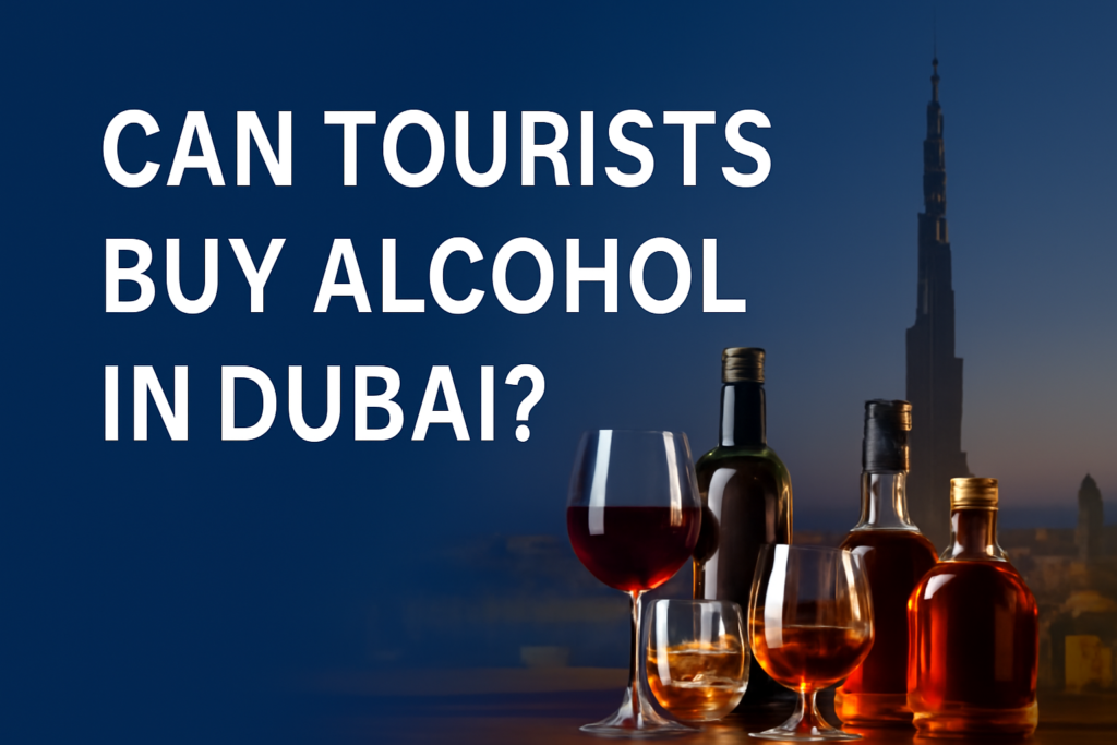 Can Tourists Buy Alcohol in Dubai? Can Tourists Buy Alcohol in Dubai?